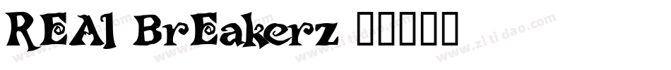 REAl BrEakerz字体转换